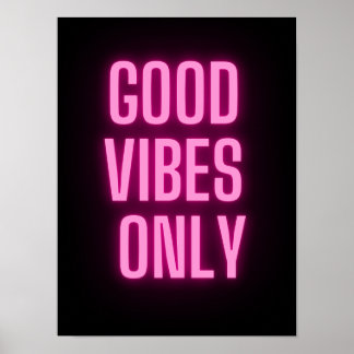 Goede vibes alleen neon roze poster