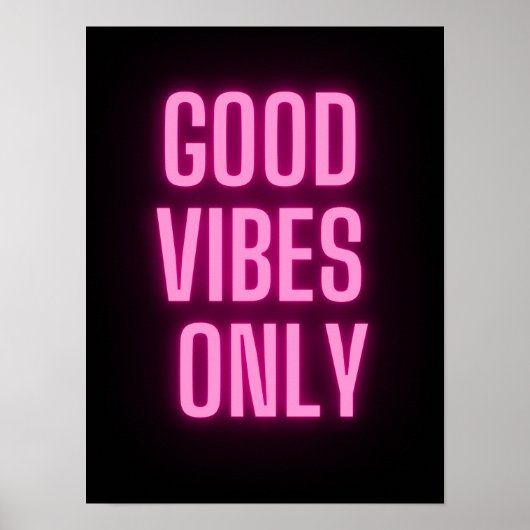Goede vibes alleen neon roze poster (Voorkant)