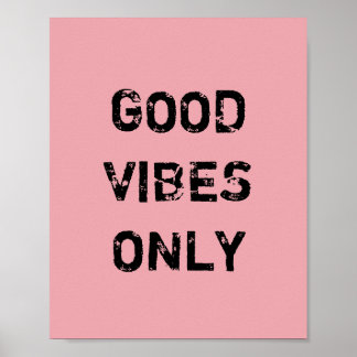 GOEDE VIBES ALLEEN. POSTER