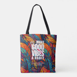 GOEDE VIBES EEN HABIT MAKEN | CANVAS TAS