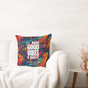 GOEDE VIBES EEN HABIT MAKEN SIERKUSSEN