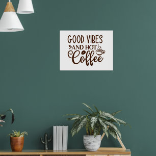 Goede vibes en warme koffie ontwerp poster
