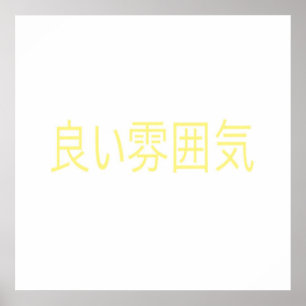 Goede vibes Japanse taal Poster