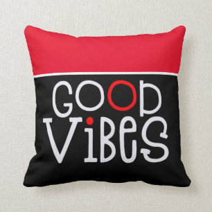 Goede Vibes Positiviteit Quote Wit Zwart Rood Kussen
