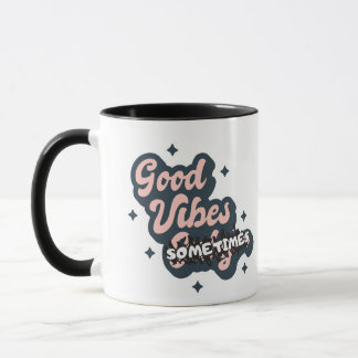 Goede Vibes Soms Mok