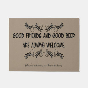 Goede vrienden en goede bier altijd Welkom Doormat Deurmat
