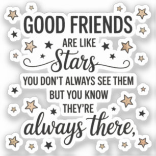 Goede Vrienden Zijn Als Sterren Inspirerende Quote Sticker