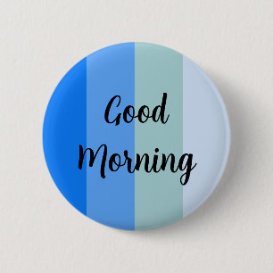 Goedemorgen blauw gestreept ronde button 5,7 cm