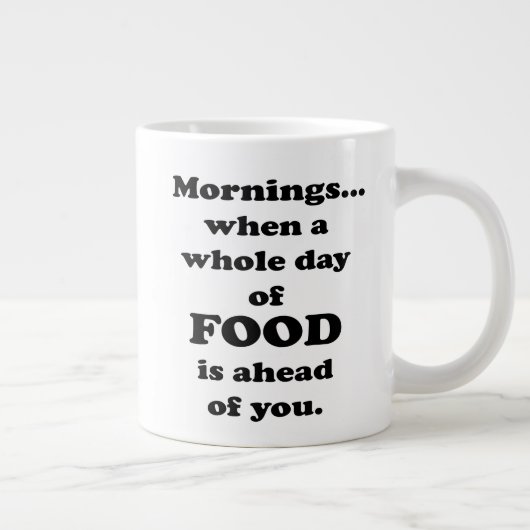 Goedemorgen. Funny Food Quote Extra Grote Beker (Rechts)