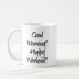 Goedemorgen! Gelukkig weekend!! Koffiemok