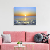 Goedemorgen God Christelijk citaat Canvas Afdruk (Insitu (Woonkamer))