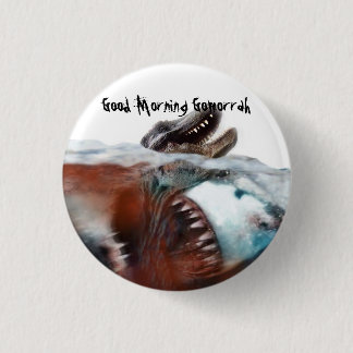 Goedemorgen Gomorrah: Megalodon Ronde Button 3,2 Cm