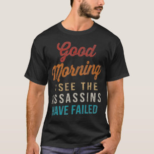 Goedemorgen, ik zie dat de Assassins hebben gefaa T-shirt