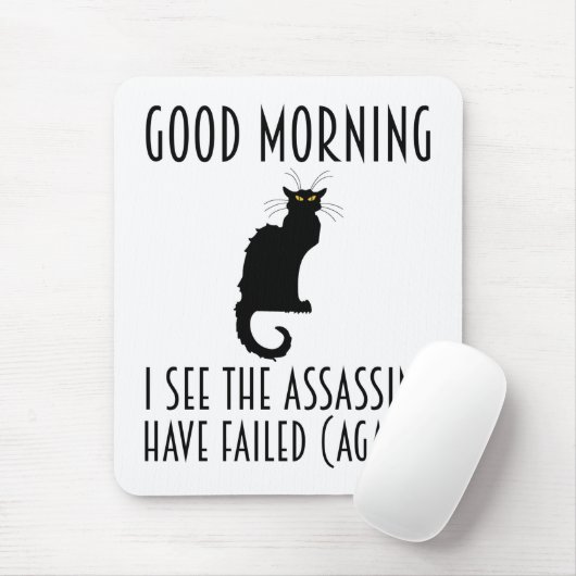 Goedemorgen, ik zie dat de Assassins zijn mislukt Muismat (Met muis)