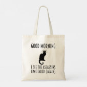 Goedemorgen, ik zie dat de Assassins zijn mislukt Tote Bag (Achterkant)