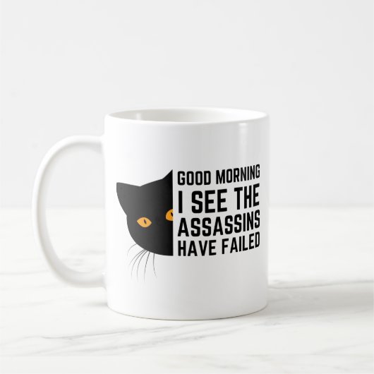 Goedemorgen, ik zie dat de moordenaars gefaald heb koffiemok (Links)