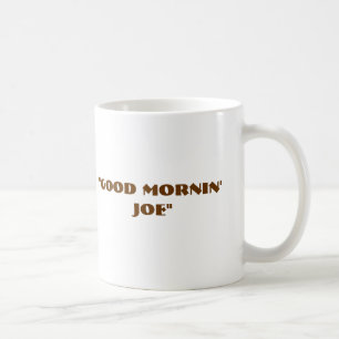 "Goedemorgen Joe" Koffiemok