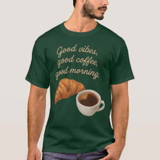 Goedemorgen koffie croissant illustratie vriend t-shirt