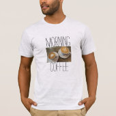 Goedemorgen koffie t-shirt (Voorkant)