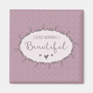 Goedemorgen mooi Inspirerend Magneet