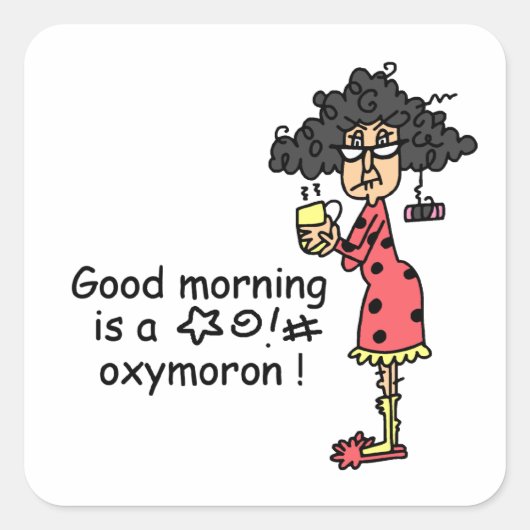 Goedemorgen Oxymoron Vierkante Sticker (Voorkant)