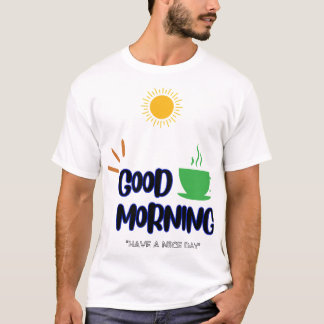 Goedemorgen - Prettige dag T-shirt