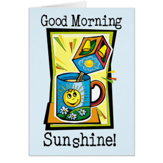 Goedemorgen Sunshine!