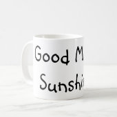 Goedemorgen Sunshine. (: Koffiemok (Voorkant links)