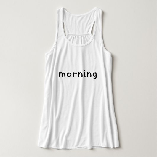 Goedemorgen Tanktop (Design voorkant)