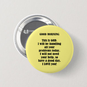 Goedemorgen van God (personaliseren) Ronde Button 5,7 Cm