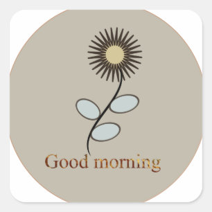 Goedemorgen Vierkante Sticker