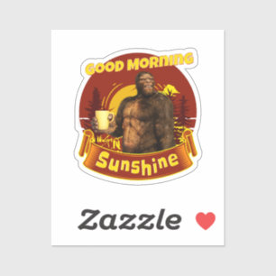 Goedemorgen Zonneschijn Bigfoot Koffie Humor Kunst Sticker