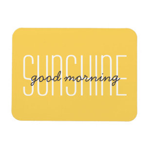 Goedemorgen Zonneschijn Geel Typografie Zon Quote Magneet