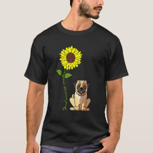 Goedemorgen Zonneschijn Liefde Mijn Pug Hond Moede T-shirt