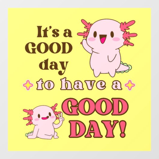 Goedendag Axolotl Inspirerend Raamsticker (Vel)