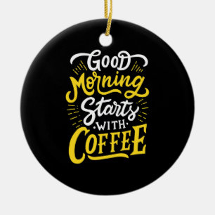 Goedendag cadeau, begin morgen met koffie keramisch ornament