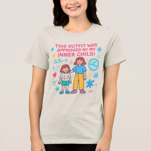 Goedgekeurd door mijn innerlijke kind Tri-Blend shirt