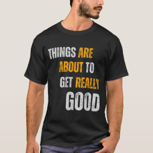 Goedheid Motiverende Inspirerende Vriendelijkheid T-shirt