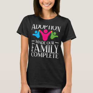 Goedkeuring maakte onze familie compleet Gotcha Da T-shirt
