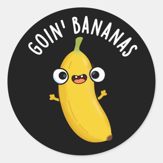 Goin Bananas Funny Fruit Pun Dark BG Ronde Sticker (Voorkant)