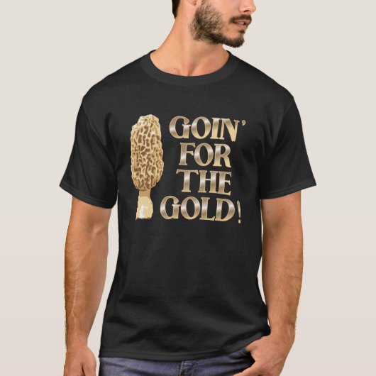Goin for the Gold T-shirt (Voorkant)