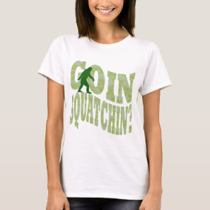 Goin squatchin? tekst en groene camo t-shirt