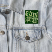 Goin squatchin? tekst en groene camo vierkante button 5,1 cm (In situ)