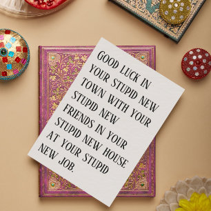 Going Away Kaart - Veel succes in je domme nieuwe