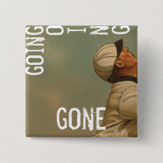 Going Gone Vierkante Button 5,1 Cm