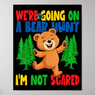 Going on a Bear Hunt Not Scared Playful Kids Cute Poster