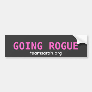GOING ROGUE TEAMSARAH.ORG BUMPERSTICKER
