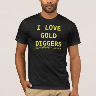 Gold Diggers 2 T-shirt