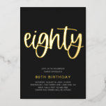 Gold Foil 80th Birthday Invitation | 80 Foil Invit<br><div class="desc">Gold Foil 80th Birthday Invitation. Prêt à être personnalisé par vous !</div>