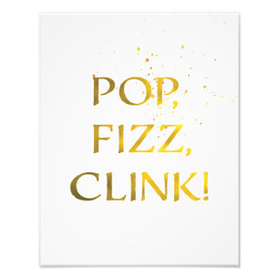 Gold Foil POP, FIZZ, CLINK Wedding Party Sign Foto Afdruk
